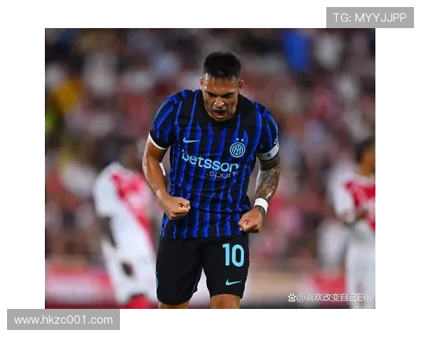 劳塔罗展现更衣室领导力，激励球队迎接新挑战表现稳健